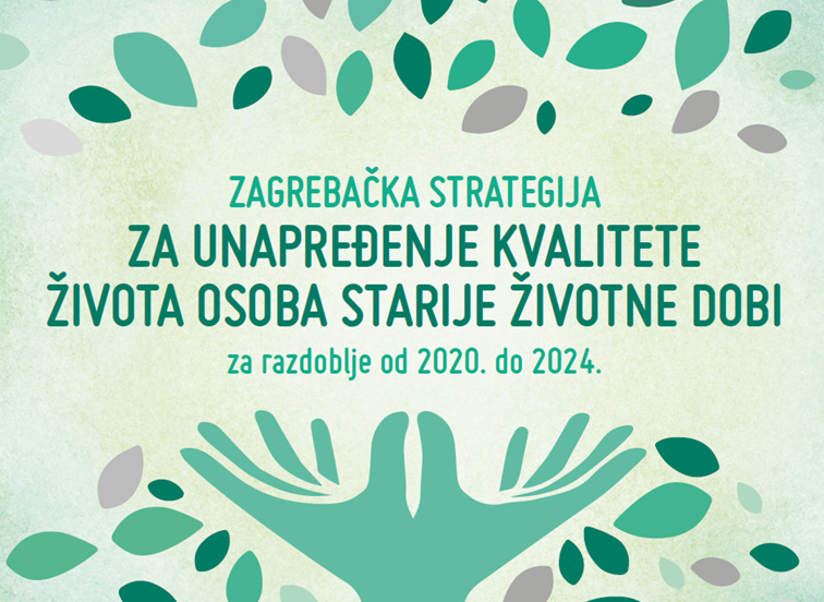 Zagrebačka strategija za unapređenje kvalitete života osoba starije životne dobi za razdoblje od 2020. do 2024.